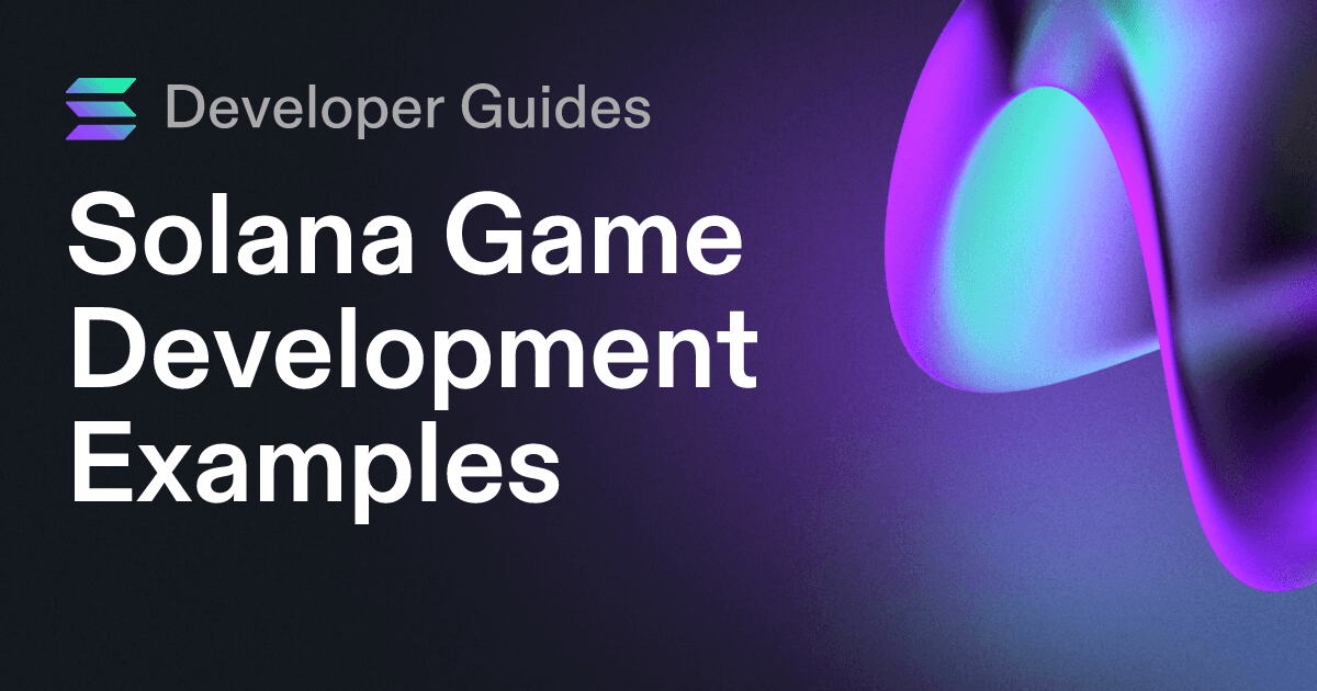 Solana Game Development Examples