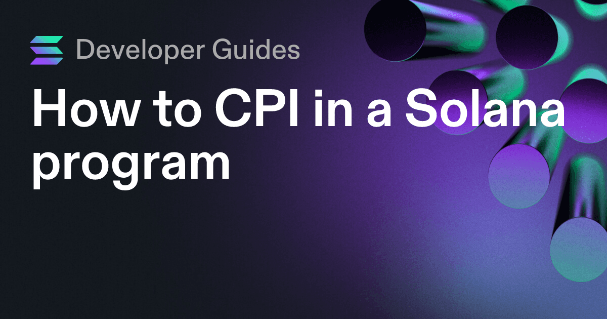 How to CPI in a Solana program