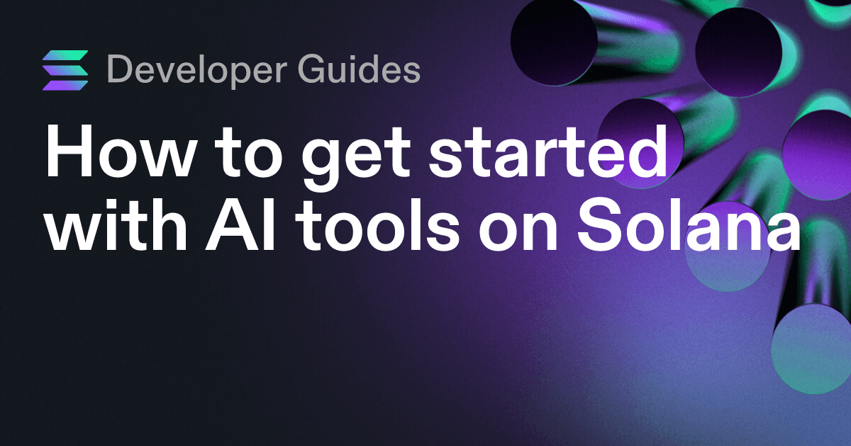 How to get started with AI tools on Solana