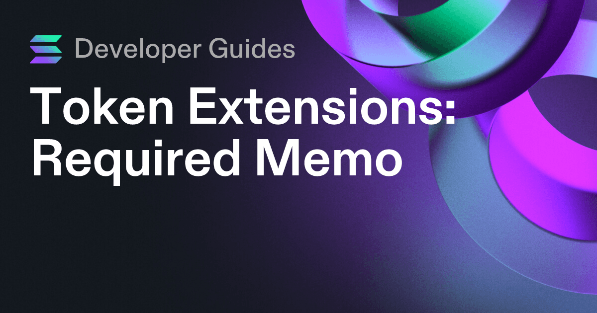 How to use the Required Memo token extension